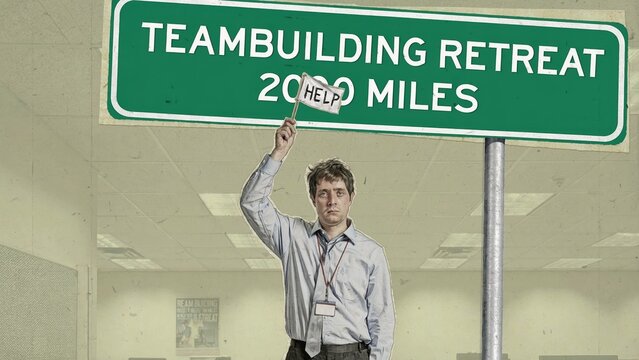 Exhausted office worker humorously holding sign under teambuilding retreat banner for help