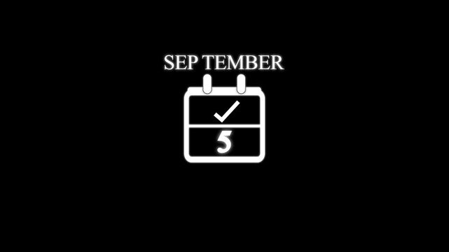 Sep tember Check mark calendar icon animation. Day 05 calendar text animation.4k video