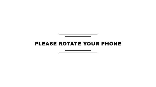 Clear Message: Please Rotate Your Phone for Optimal Viewing Experience