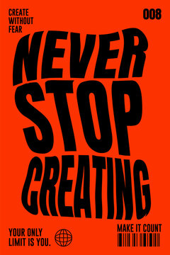 Orange Bold Never Stop Creating Design