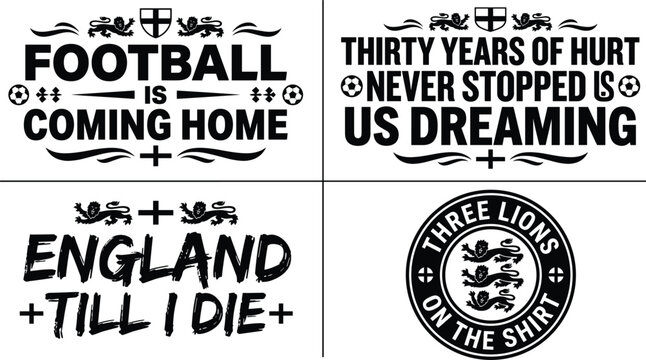 England football themed typography featuring three lions and soccer slogans like football is coming home in black and white for fan merchandise