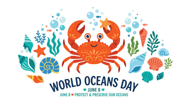 Whimsical cartoon crab celebrates World Oceans Day surrounded by colorful seashells, seaweed, and small fish in a playful underwater scene
