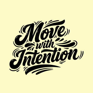 Move with Intention Motivational Typography.