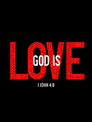 Naklejka premium God is Love, modern bold typography Christian t-shirt design. Bible verse 