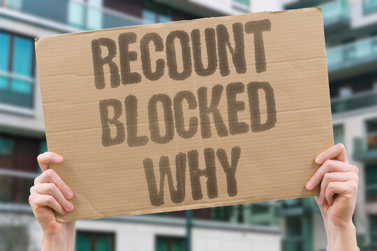 "Recount Blocked Why" Demands for an electoral recount were denied blocking verification of results. RECOUNT. ELECTORAL. DENIED. VERIFICATION. RESULTS.