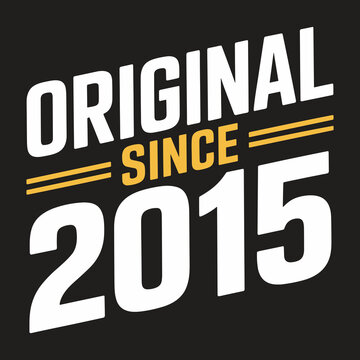 Original since 2015 typography with yellow lines text