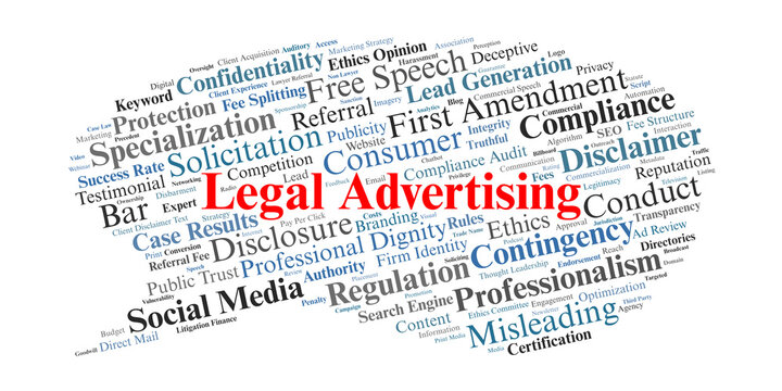 Legal Advertising Word Cloud. A visual representation of the rules, ethics, and strategies governing how law firms market services while maintaining professional integrity and trust.