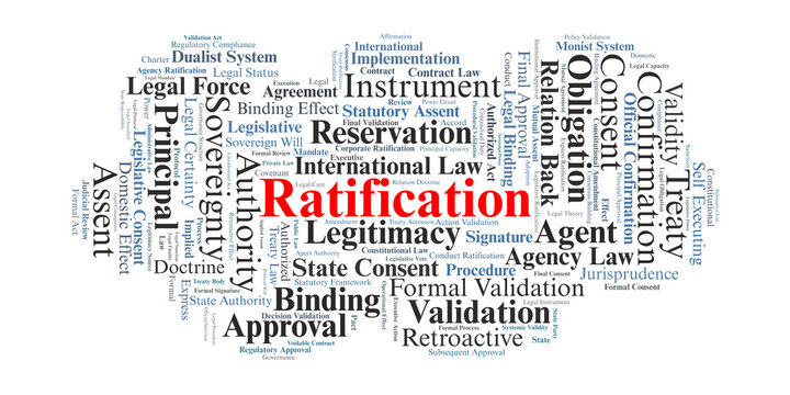 Ratification Word Cloud. Visual representation of core concepts in treaty law, agency, and constitutional validation, focusing on official consent and binding legal obligations.