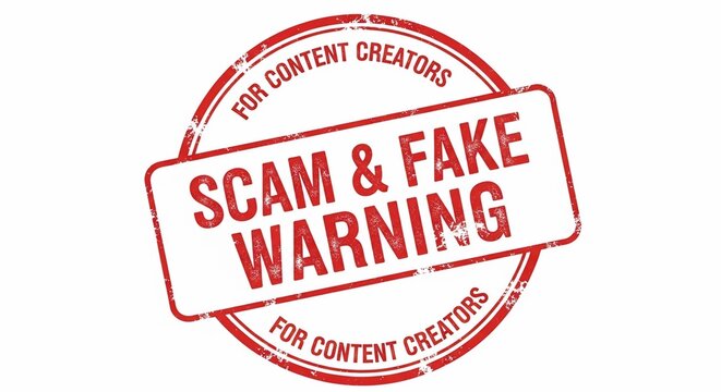 Red Stamp Alert: Scam & Fake Warnings for Content Creators
