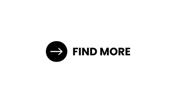 Find more button with arrow icon animation isolated on white background