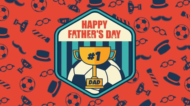 4K sports-themed Father's Day animation featuring a gold "#1 DAD" trophy and soccer ball in a hexagon frame over a festive red icon pattern. Perfect for social media and digital greetings.