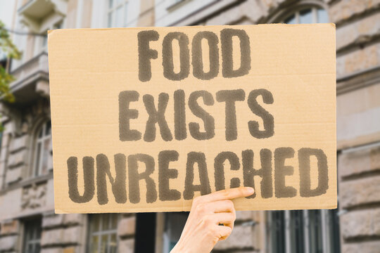 "Food Exists Unreached" Food exists globally but distribution failures leave millions unfed. FOOD. DISTRIBUTION. FAILURES. MILLIONS. UNFED.