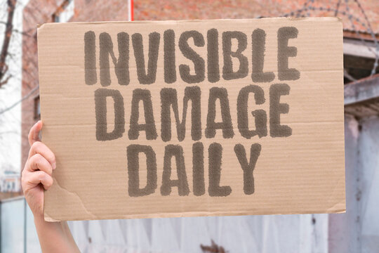 "Invisible Damage Daily" Cumulative invisible damage accumulates daily without triggering alarms. CUMULATIVE. INVISIBLE. DAMAGE. TRIGGERING. ALARMS.