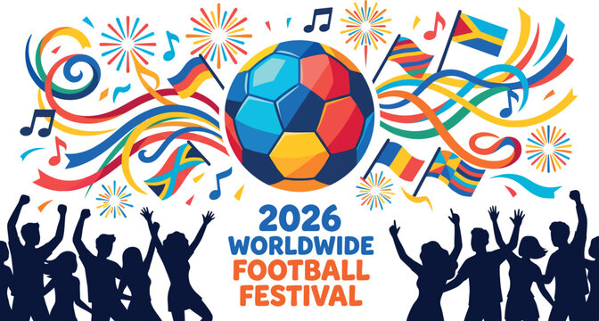 Colorful illustration of 2026 Worldwide Football Festival celebration with people  soccer ball and flags