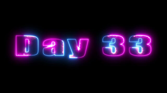 Neon glowing day 33 text animation with electric blue and pink light effects on black background typography