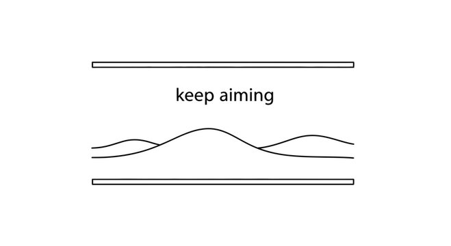 Motivational message 'keep aiming' with abstract wavy lines and parallel bars