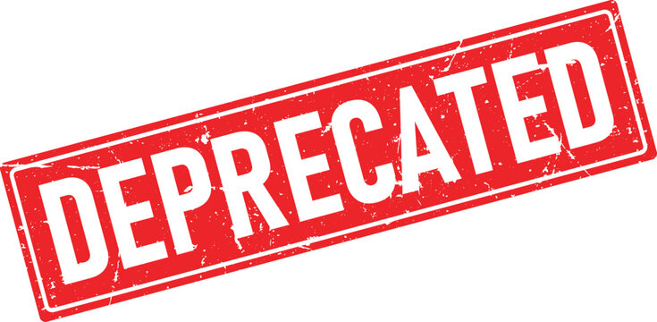 DEPRECATED rubber stamp impression in a distressed red rectangular shape on a white background