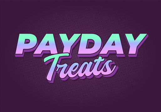 Bold retro text payday treats in gradient mint to pink on deep purple dotted background, 3d shadow and script subtitle, vibrant neon style