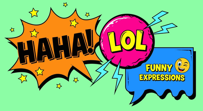 Funny Expressions, LOL, HAHA! Comic Speech Bubbles