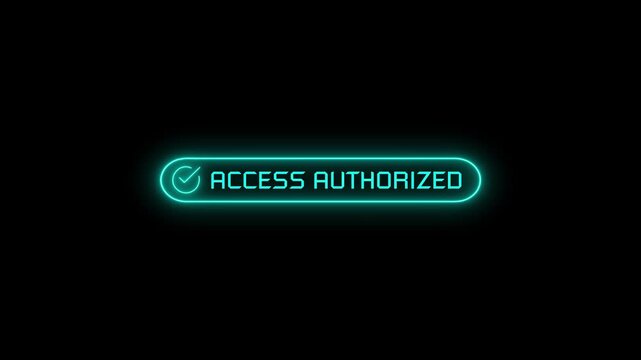 Futuristic neon glowing Access Authorized text with a checkmark icon inside a rounded rectangular button on solid black background representing cyber security digital authentication sci-fi HUD element