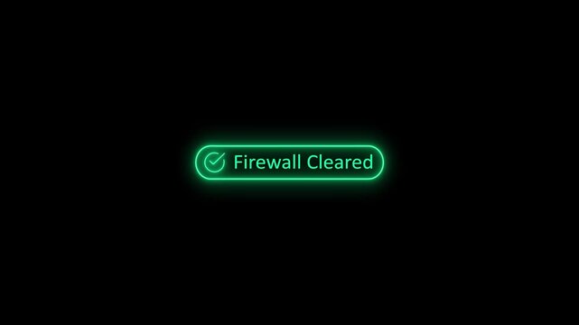 Glowing neon green Firewall Cleared status indicator with checkmark icon on a black background, representing successful cybersecurity bypass, network access, hacking, and futuristic tech UI concepts.