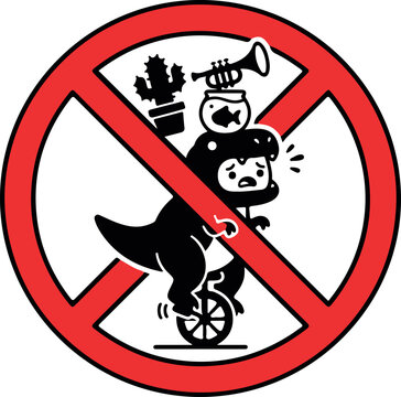 Prohibited Activity Unicycling Dinosaur Stacking Absurd Objects Warning Sign