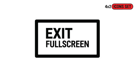 Obraz premium Exit fullscreen icon, minimalist black and white interface button, 4x2 icons set vector element for video player and web design