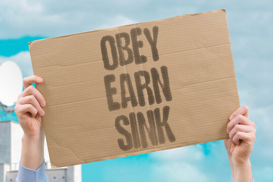 "Obey Earn Sink" Obeying rules earning loyalty and watching your coast sink are three paths to the same loss. OBEYING. LOYALTY. COAST. SINK. LOSS.