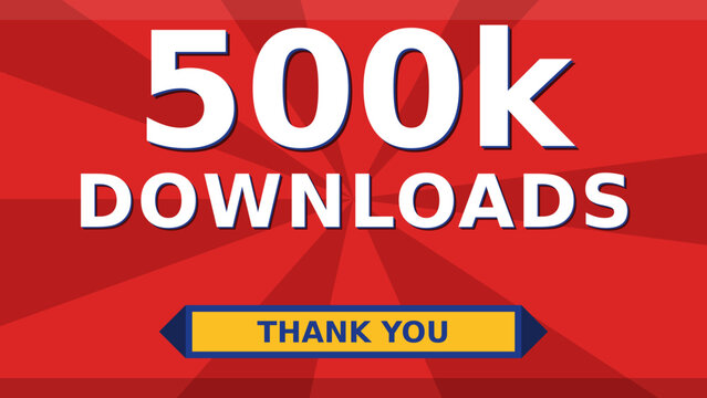 500k downloads milestone celebration background with thank you message
