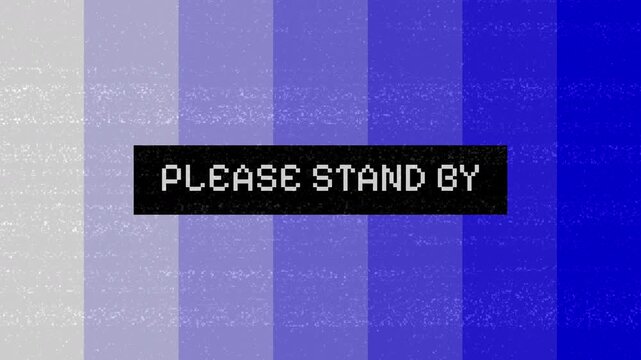 Retro Television Blue Screen with Please Stand By Message and Static.