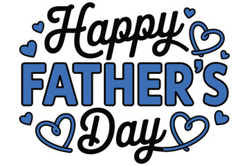 Fototapeta premium Blue Artistic Happy Father’s Day Lettering