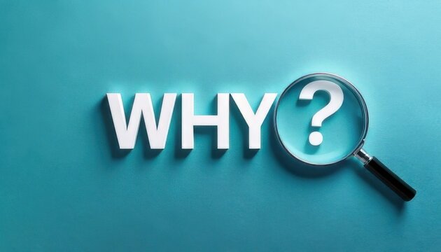 Large word why with a magnifying glass on blue background represents curiosity, research, questioning, education, and problem solving