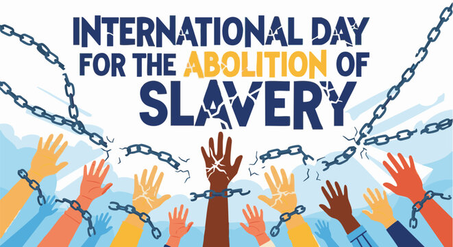 Diverse hands breaking free from chains in illustration for International Day for the Abolition of Slavery in bold colorful graphics for awareness campaign