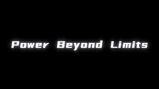 Glowing text power beyond limit on black background
