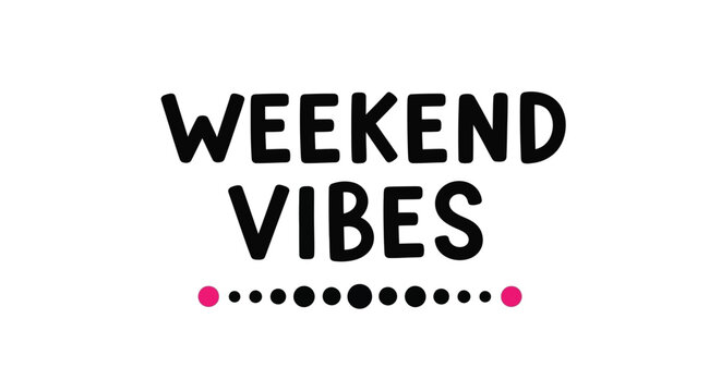 Bold typography graphic featuring the text weekend vibes designed for a fun and modern lifestyle concept