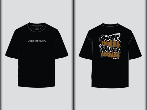 Over Thinking Solves Nothing Vector T-Shirt Design