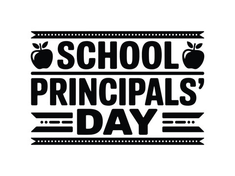 Black and white School Principals Day typography with apples and banners