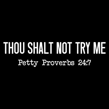 Petty Proverbs Svg, Funny Tshirts, Chris