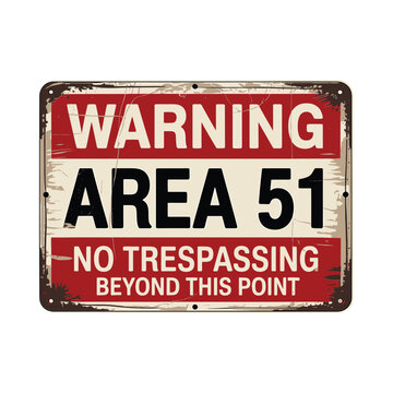 Area 51 warning sign vintage style metal plaque on white background