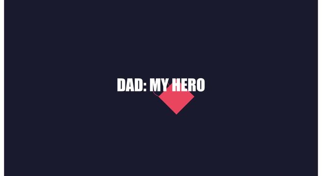 Dad my hero animated typography motion for father&rsquo;s day tribute animation