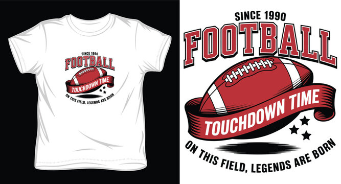 Football touchdown time graphic design since 1990 legends are born.