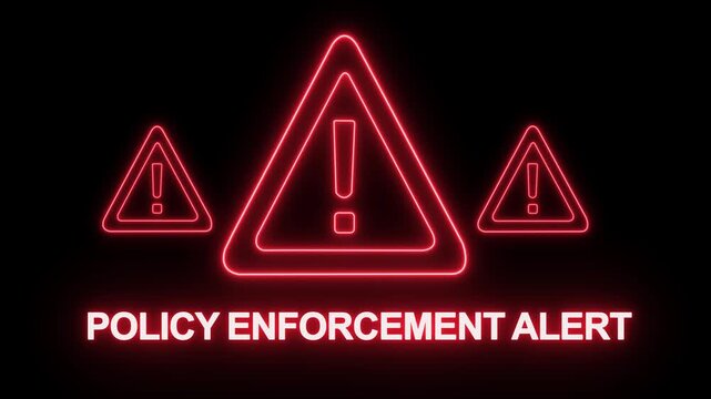 Glowing red neon policy enforcement alert sign with warning triangles and exclamation marks for cybersecurity, digital safety, compliance, data protection, and system security notification motion