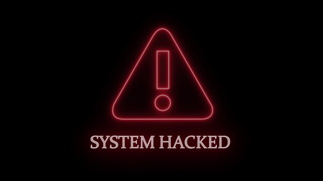 Animated red neon system hacked warning sign with glowing triangle alert symbol and pulsing text effect on a dark background, for cybersecurity breach, data protection, and, digital threat