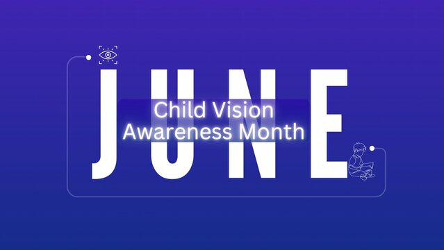 June is Child Vision Awareness Month. Learn the signs of vision issues in kids and the importance of early eye exams to ensure healthy development and academic success.