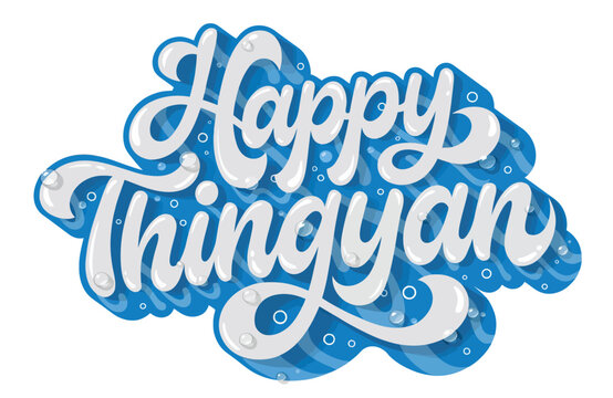 Happy Thingyan Water Festival Greeting Typography for Myanmar New Year Celebration and Festive Holiday