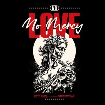 Streetwear T-shirt Design with Classic Statue Illustration and "No Love No Mercy" Typography