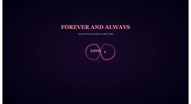 Forever and always: infinity love tribute for father&rsquo;s day memorial animation