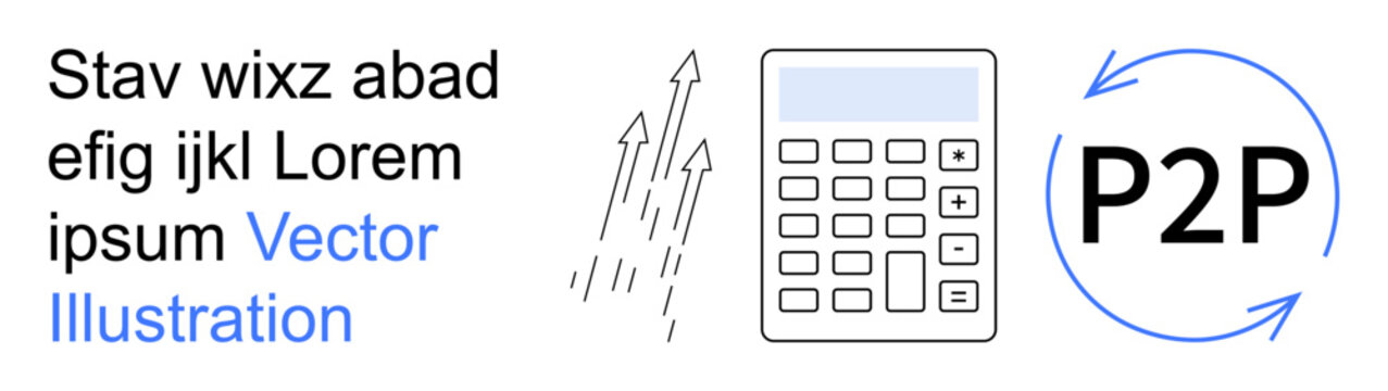 Peer-to-peer networks, digital finance, online payments, data exchange, fintech, remote transactions. A calculator, P2P symbol and abstract arrows. Peer-to-peer and digital finance