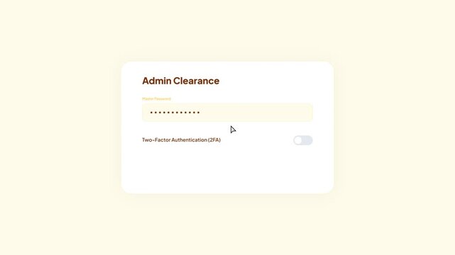 Admin clearance security dashboard with master password validation and activation of two-factor authentication protocol