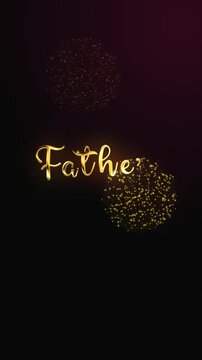 father's day text word glittering golden glowing shiny handwritten calligraphy lettering animation isolated on vertical red background alpha channel celebration video with fireworks blast holiday